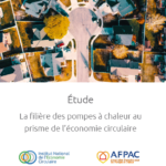 Etude I Les pompes à chaleur au prisme de l’économie circulaire