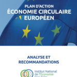 Publication « Plan d’action économie circulaire européen – Analyse et recommandations »